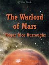 The Warlord of Mars (eBook): John Carter of Mars Series, Book 3